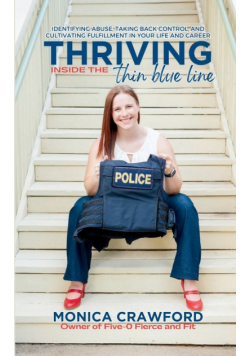 Thriving Inside the Thin Blue Line