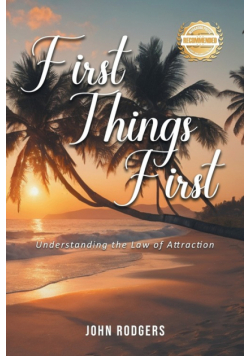 First Things First