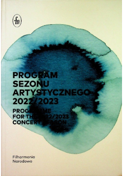 Program sezonu artystycznego 2022 / 2023