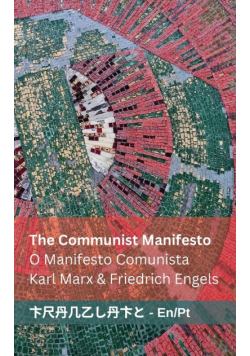 The Communist Manifesto / O Manifesto Comunista