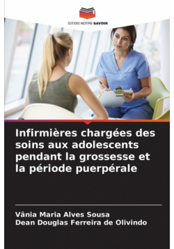 Infirmières chargées des soins aux adolescents pendant la grossesse et la période puerpérale