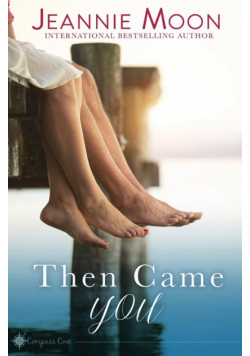 Then Came You