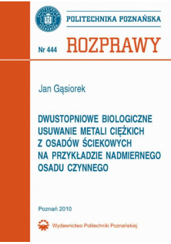 Dwustopniowe biologiczne usuwanie metali ciężkich z osadów ściekowych na przykładzie nadmiernego osadu czynnego