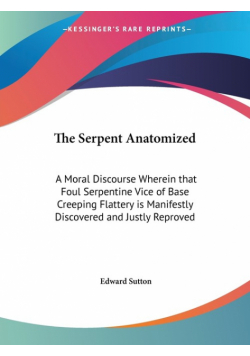The Serpent Anatomized
