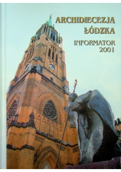 Archidiecezja Łódzka Informator 2001