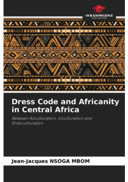 Dress Code and Africanity in Central Africa