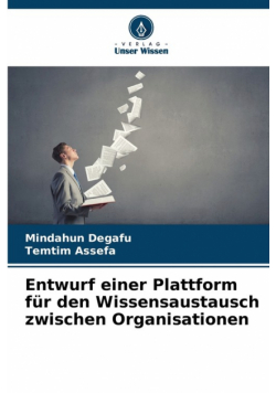 Entwurf einer Plattform für den Wissensaustausch zwischen Organisationen