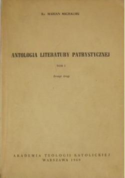 Antologia literatury patrystycznej Tom 1 zeszyt 2