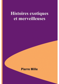 Histoires exotiques et merveilleuses