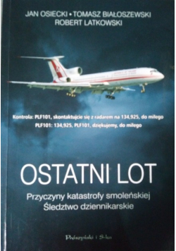 Ostatni lot Przyczyny katastrofy smoleńskiej