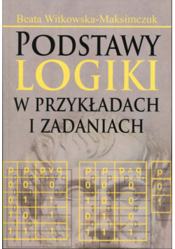 Podstawy logiki w przykładach i zadaniach
