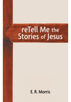 reTell Me the Stories of Jesus