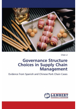 Governance Structure Choices in Supply Chain Management