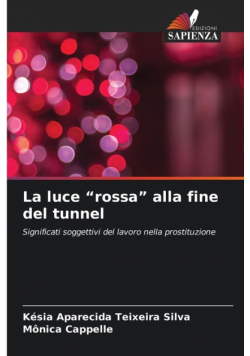 La luce "rossa" alla fine del tunnel