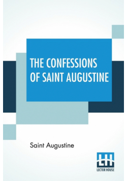 The Confessions Of Saint Augustine