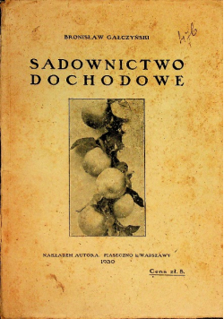 Sadownictwo dochodowe 1930 r.