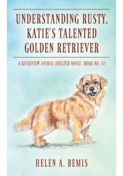 Understanding Rusty, Katie's Talented Golden Retriever
