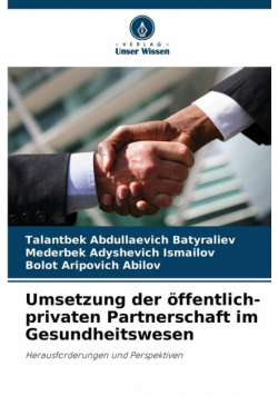 Umsetzung der öffentlich-privaten Partnerschaft im Gesundheitswesen