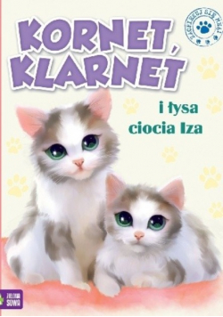 Zaopiekuj się mną Kornet Klarnet i łysa ciocia Iza