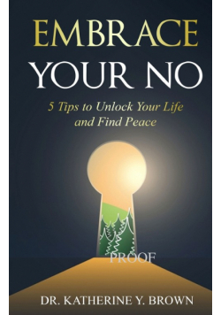 Embrace Your No