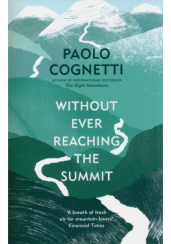 Without Ever Reaching the Summit