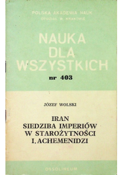 Iran siedziba imperiów w starożytności I Achemendzi