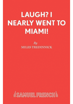 Laugh? I Nearly Went to Miami!