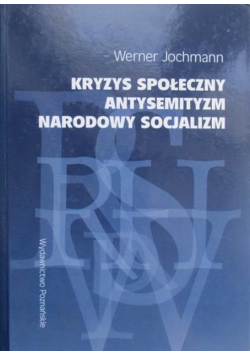Kryzys społeczny Antysemityzm Narodowy socjalizm