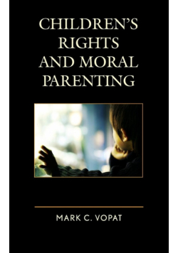Children's Rights and Moral Parenting