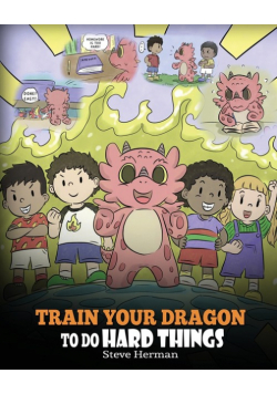 Train Your Dragon To Do Hard Things