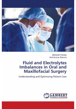 Fluid and Electrolytes Imbalances in Oral and Maxillofacial Surgery