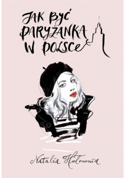 Jak być paryżanką w Polsce