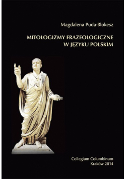 Mitologizmy frazeologiczne w języku polskim