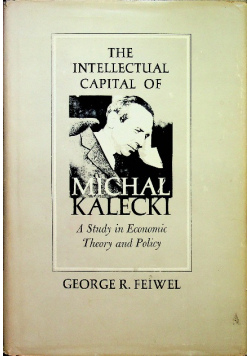 The Intellectual Capital of Michel Kalecki