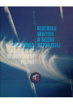 Osiej Radomskie Skrzydła w służbie Niepodległej