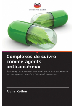 Complexes de cuivre comme agents anticancéreux
