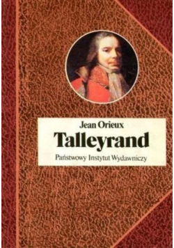 Talleyrand czyli niezrozumiały sfinks