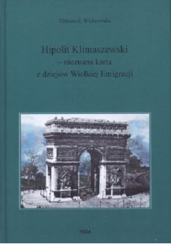 Hipolit Klimaszewski nieznana karta z dziejów wielkiej emigracji