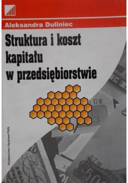 Struktura i koszt kapitału w przedsiębiorstwie