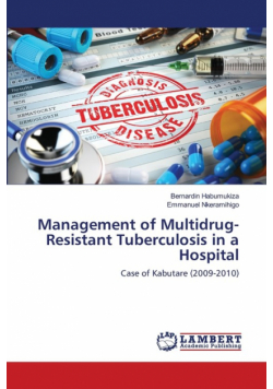 Management of Multidrug-Resistant Tuberculosis in a Hospital