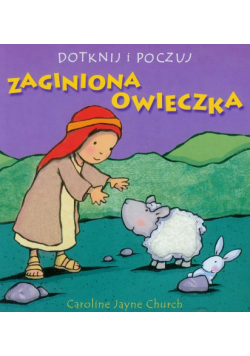 Church Jayne Caroline - Dotknij i poczuj Zaginiona owieczka