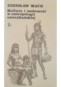 Kultura i osobowość w antropologii amerykańskiej