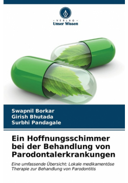 Ein Hoffnungsschimmer bei der Behandlung von Parodontalerkrankungen