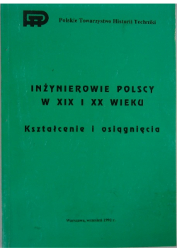 Inżynierowie Polscy w XIX i XX wieku