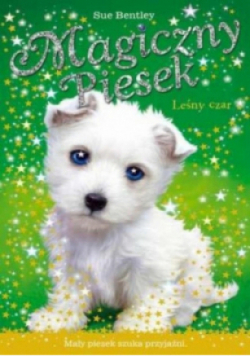 Magiczny piesek Leśny czar