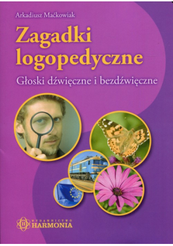 Zagadki logopedyczne Głoski dźwięczne i bezdźwięczne