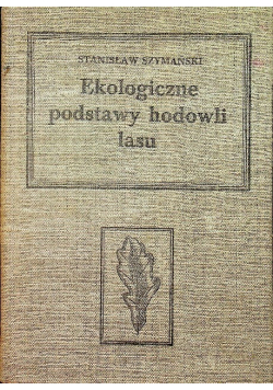 Ekologiczne podstawy hodowli lasu