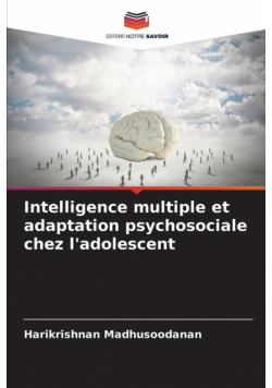 Intelligence multiple et adaptation psychosociale chez l'adolescent
