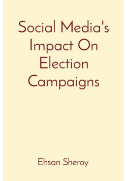 Social Media's Impact On Election Campaigns