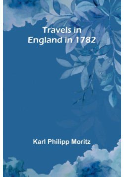 Travels in England in 1782